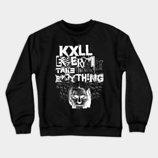 BAD AMY ''TAKE EVERYTHING'' Crewneck Sweatshirt